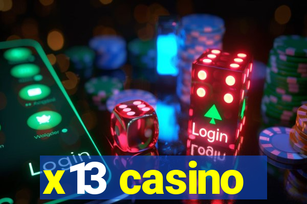 x13 casino